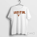 Officials Texas Longhorns Lock It In Unisex T-shirt, Sweatshirt, Hoodie, Long Sleeve Tee