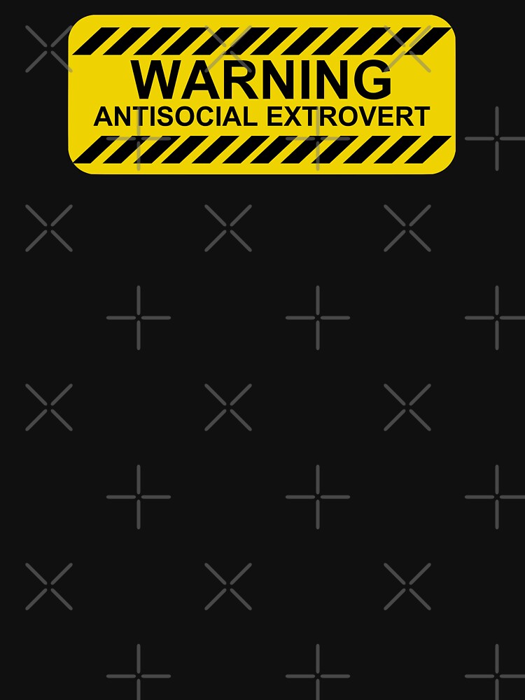 Antisocial Extrovert by Gooon26 Unisex T-shirt, Sweatshirt, Hoodie, Long Sleeve Tee
